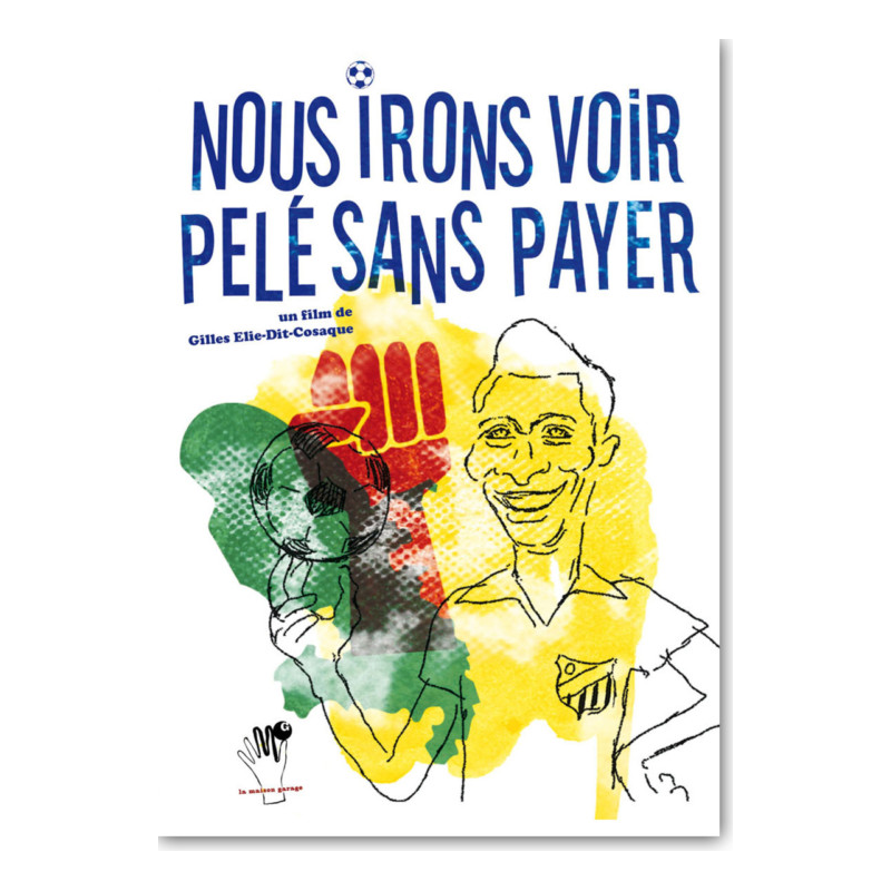 DVD COLLECTOR - Nous irons voir Pelé sans payer