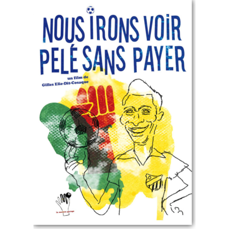 DVD COLLECTOR - Nous irons voir Pelé sans payer